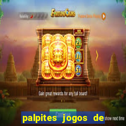 palpites jogos de hoje favoritos